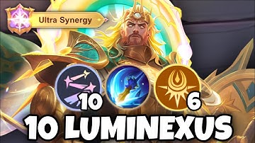 10 LUMINEXUS + 6 DAWNBRINGER  = TRUE UNLIMITED DAMAGE!! MAGIC CHESS GO GO 
