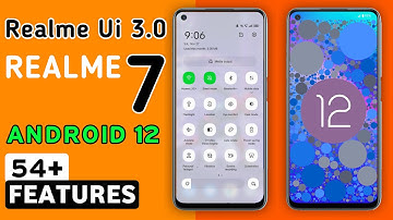 Realme 7 Realme Ui 3.0 Android 12 Update Features | 54+ Hidden features Realme 7 New Update #Realme7
