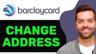 NEW! How to Change Your Barclaycard Address in 2025 (Step-by-Step Guide)