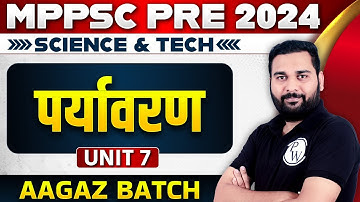 Science & Tech Unit-7 for MPPSC Prelims 2024 | Science & Technology Theory + MCQ for MPPSC | Part-4