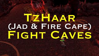 TzHaar Fight Caves (Easy) Jad & Fire Cape Guide Walkthroughs & Guides | RuneScape 3