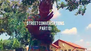 Street Conversations/Rap Freestyle /Flames