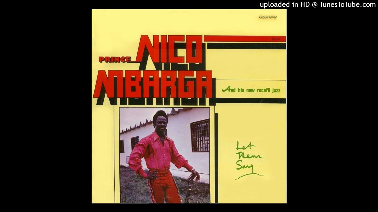 Prince Nico Mbarga & His New Rocafil Jazz - Let Them Say (HQ Audio