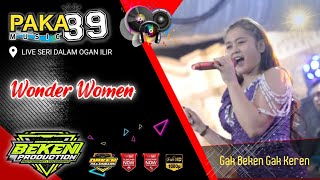Paka 89 Music | Wonder Women | Song Of Mulan Jameela | Live Seri Dalam Ogan Ilir | Beken Production