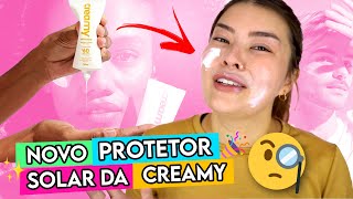 TESTEI O PROTETOR SOLAR DA CREAMY ✨💪🏼🧴