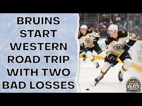Bruins Start Western Road Trip With Two Bad Losses | The Skate Pod, Ep. 380