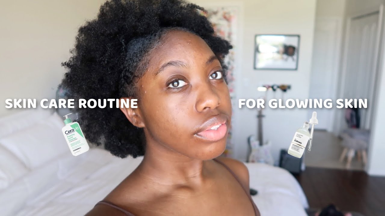 MY SKIN CARE ROUTINE FOR GLOWING SKIN!! - YouTube