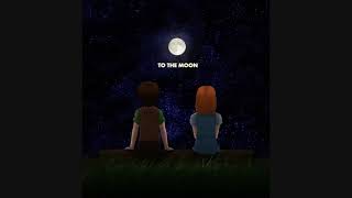 To the Moon - 1시간