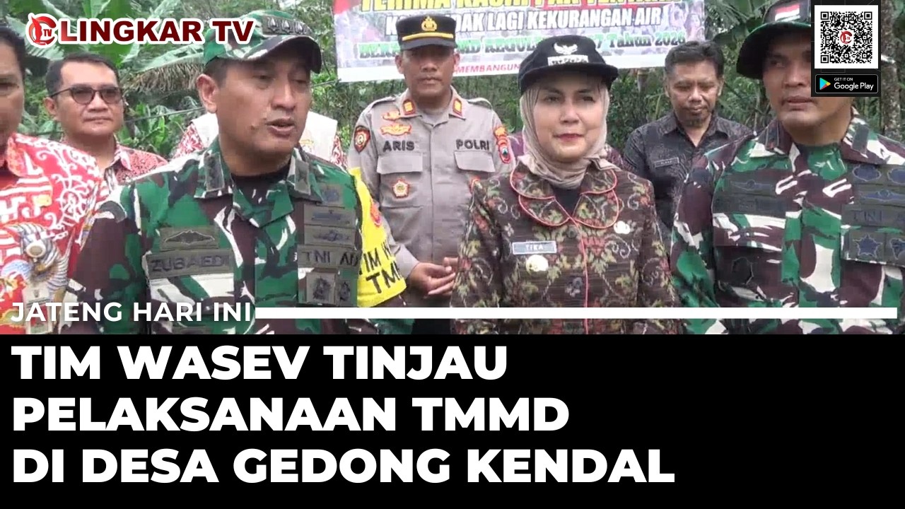 TMMD REGULER KENDAL KE-127: TIM WASEV TINJAU PELAKSANAAN DI DESA GEDONG
