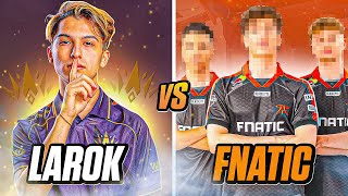 BBL Lar0k vs FNATIC.