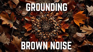 GROUNDING DEEP BROWN NOISE | 12 Hours | Black Screen | No Midway Ads