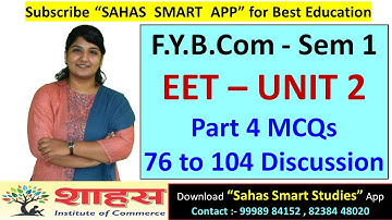 EET Unit 2 Part 4 MCQs No  76 to 104 Detailed Discussion #fybcom #msu #bestbcomstuy #msuexam