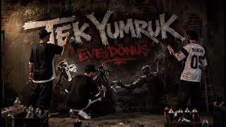 Tekyumruk - Eve Dönüş Intro (Raca,Nuro,Dj Dead)