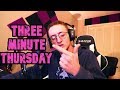 Three Minute Thursday (Ep. 1)