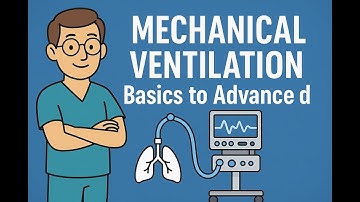 Master Mechanical Ventilation Basics to Advanced | ICU Guide