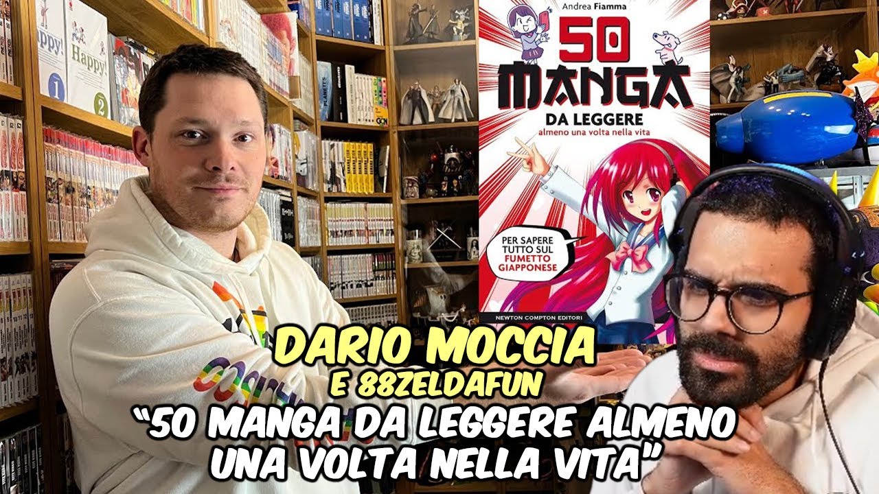 DARIO MOCCIA REAGISCE ai ''50 MANGA da LEGGERE almeno UNA VOLTA nella VITA'' con 88ZELDAFUN