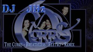 The Corrs - Breathless - Remix Resimi