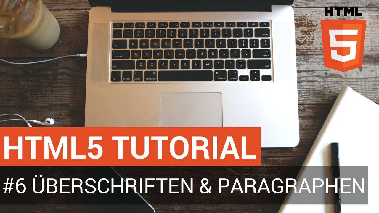 HTML Tutorial deutsch - #6 Überschriften und Paragraphen - YouTube