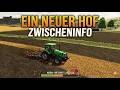 Ein neuer Hof: Zwischeninfo. #landwirtschaftsimulator25 #farmingsimulator22