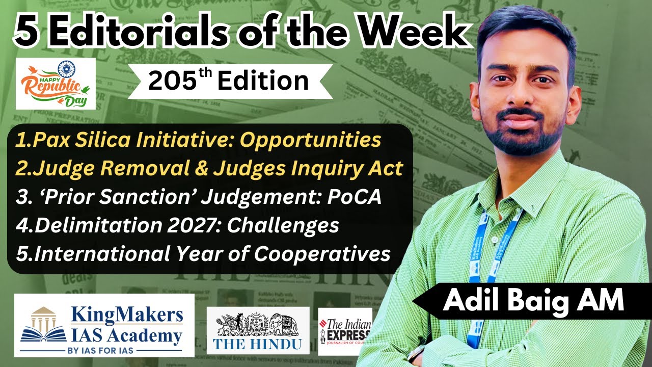 5 Editorials - 205 | Pax Silica, Prior Sanction - PoCA 1986, Judge Removal | 25/01/26 | Adil Baig