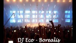 DJ Eco - Borealis (Original Mix)