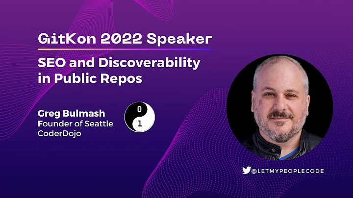 GitHub SEO | GitKon 2022 | Greg Bulmash, Seattle C...