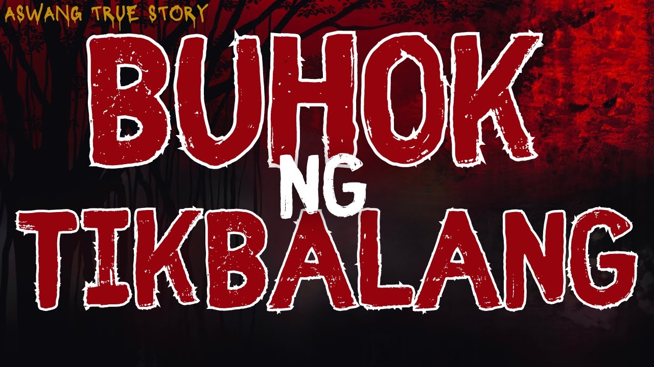 BERTUD BUHOK NG TIKBALANG (TRUE STORY)