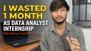 I Wasted 30-Days to get an Internship as Data Analyst and This happen... | Reality