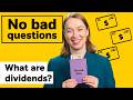 What are dividends and why do investors use them?