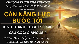 HTTL BẾN GỖ - Chương trình thờ phượng Chúa - 05/04/2020