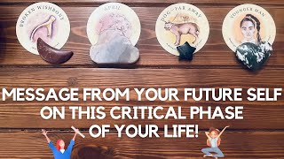 Message From Your FUTURE SELF On This Critical Phase Of Your Life! ✨📠 😯🙏✨ | Pick a card