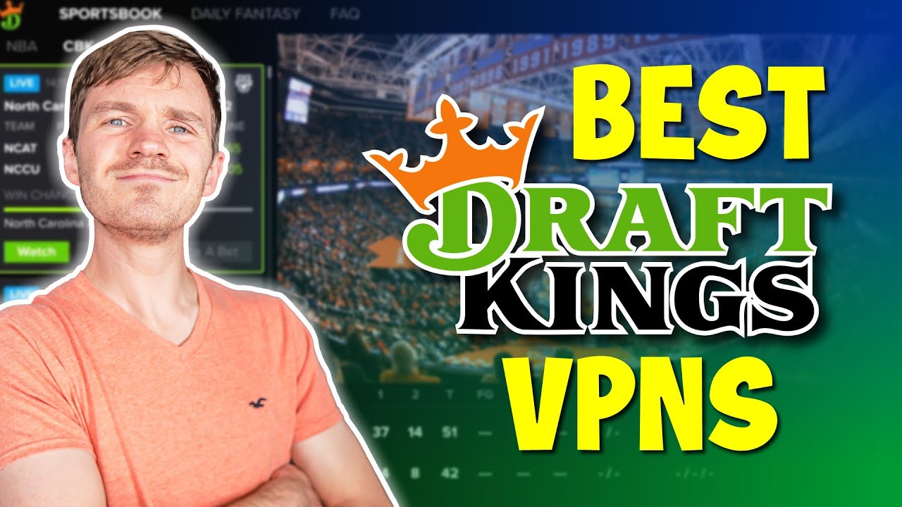 How to Unblock and Play DraftKings Fantasy Sports - Best VPN For ...