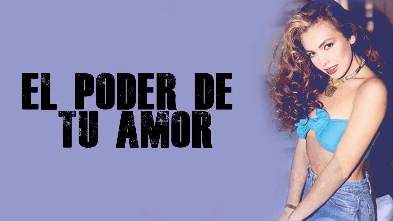 Thalía - El Poder Del Amor (Letra)