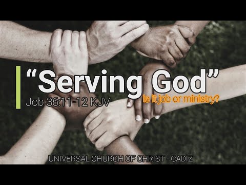 “Serving God” is it job or ministry? By: Bro Jun Macapobre