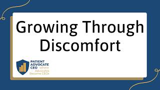 Growing Through Discomfort