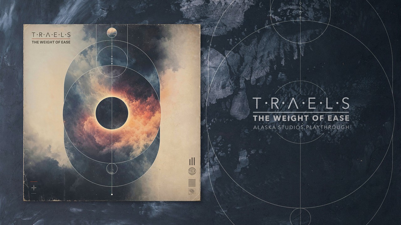 Sounds | TRAELS - The Weight of Ease
