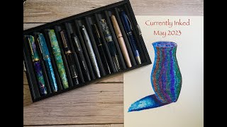 Currently Inked Fountain Pens for May 2023