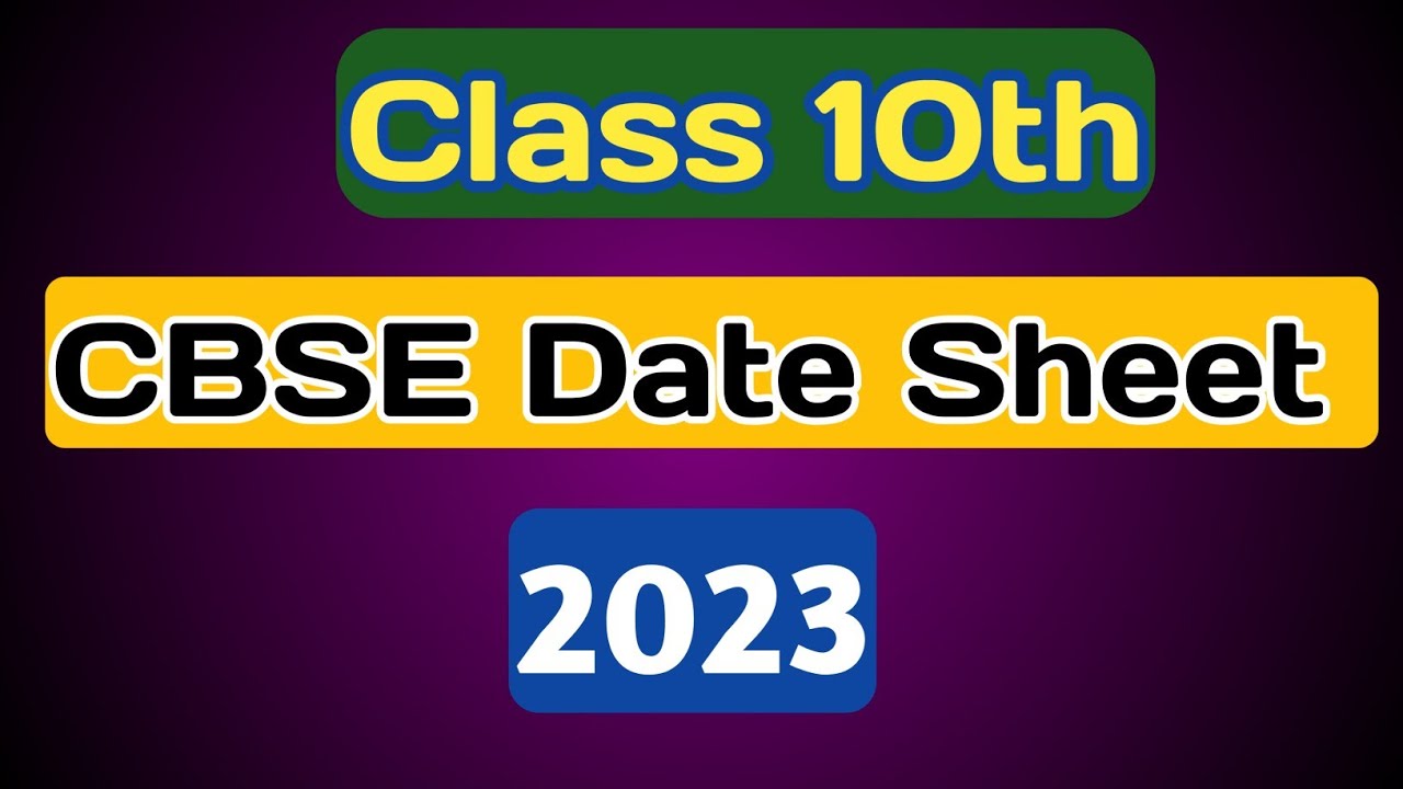 date-sheet-class-10-cbse-2023-class-10-cbse-date-sheet-2023-youtube