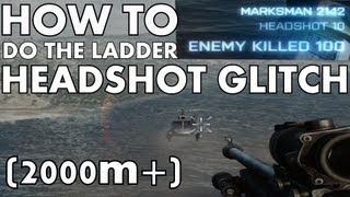 How to Ladder Headshot Glitch (2000m+), Point Blank Range - Battlefield 3