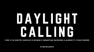 Daylight x Calling