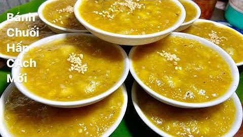 BÁNH CHUỐI HẤP công thức mới dai , giòn thơm và béo