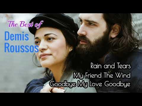 The Best of Demis Roussos (+lyrics) - Rain and Tears, My Friend The Wind, Goodbye My Love Goodbye