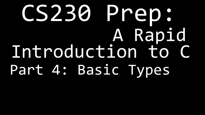A Rapid Introduction to C | Part 4: Basic Types