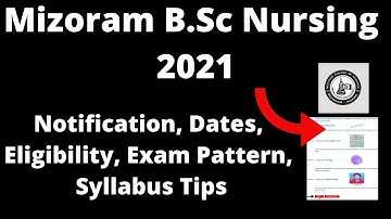 Mizoram B.Sc Nursing 2021 : Application Form, Important, Eligibility, Pattern, Syllabus Admission