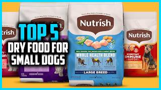 ✅ Top 5 Best Dry Food for Small Dogs in 2026