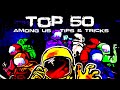 50 INSANE Among Us Tricks That Will Shock Every Player!