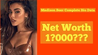 Madison Beer Complete Bio data || Madison Beer Net worth 2021 updated || Madison Beer Body size
