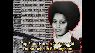 It took 14 years to catch a killer. The murder of Candice Williams | Erdington, Birmingham 1978