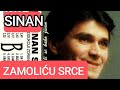 Sinan Sakic Zamolicu Srce Audio 1992