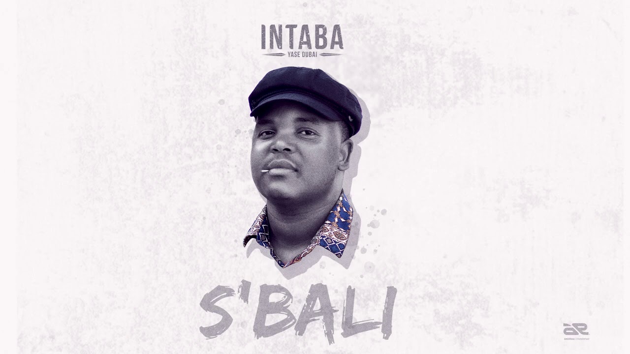 Intaba Yase Dubai - Sbali (Official Audio)